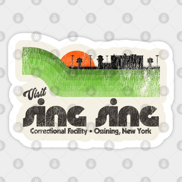 Visit Sing Sing Prison Retro Tourist Souvenir Sticker by darklordpug